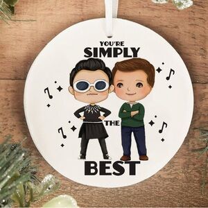 You're Simply the Best, Patrick and David, Ceramic